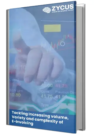 Tackling Increasing volume, Variety and complexity of E-invoicing