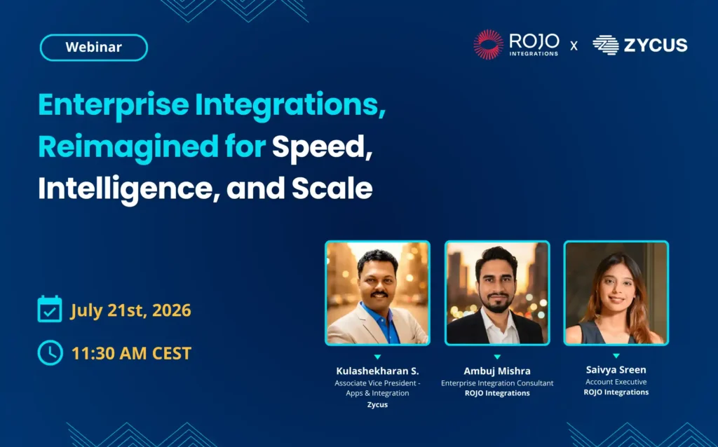 A webinar banner on enterprise integrations with speakers Kulashekharan S., Ambuj Mishra and Saivya Sreen, July 21st, 2026