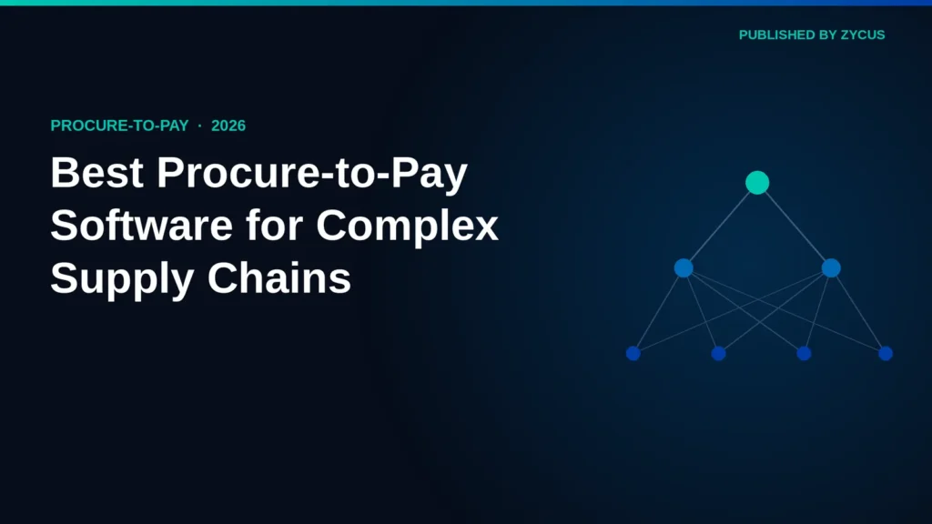 Best Procure-to-Pay Software for Complex Supply Chains - Zycus Inc.